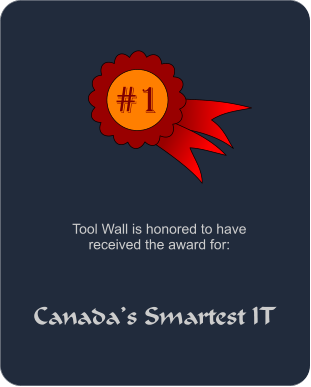 #1 Tool Wall is honored to have received the award for:   Canadas Smartest IT