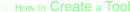 ts: How to Create a Tool