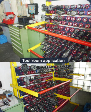 Tool room application